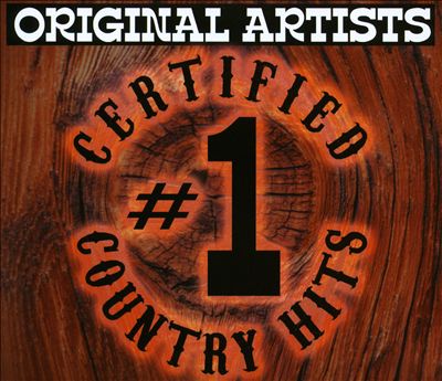 Certified #1 Country Hits