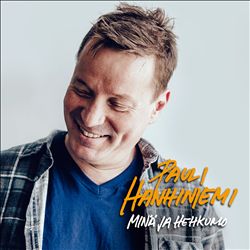 Album herunterladen Pauli Hanhiniemi - Minä Ja Hehkumo