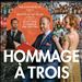 Hommage à Trois