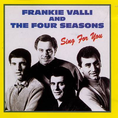 Frankie Valli and The Four Seasons Sing for You