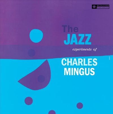 Jazz Experiments of Charles Mingus [Single]