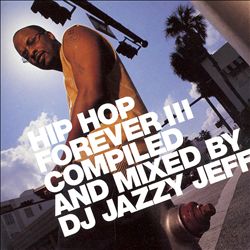 descargar álbum DJ Jazzy Jeff - Hip Hop Forever III