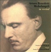 Arturo Benedetti Michelangeli in Recital: Beethoven, Chopin Sonatas