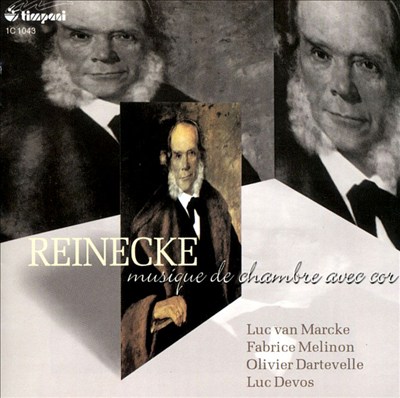 Carl Reinecke: Musique de chambre avec cor