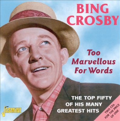 Too Marvellous for Words: The Top Fifty of His Many Greatest Hits [2002]