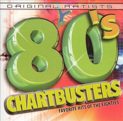 80's Chartbusters: Favorite Hits of the Eighties