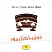 Mutterissimo: The Art of Anne-Sophie Mutter