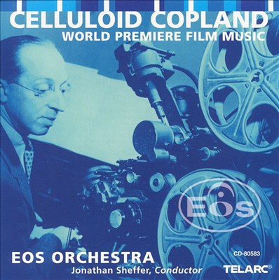 Celluloid Copland: World Premiere Film Music