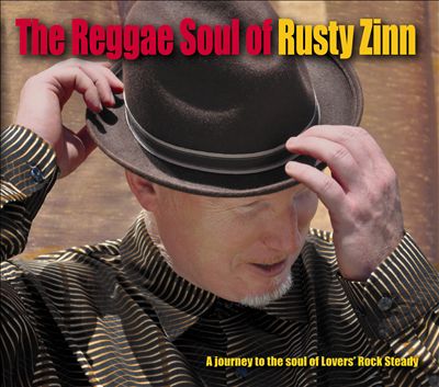 The Reggae Soul of Rusty Zinn