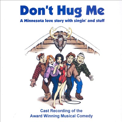 Don't Hug Me [Cast Recording]