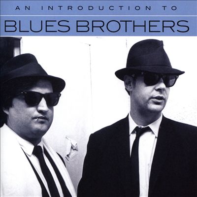 An Introduction to the Blues Brothers