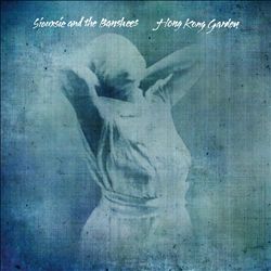 Album herunterladen Siouxsie And The Banshees - Hong Kong Garden