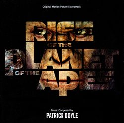 télécharger l'album Patrick Doyle - Rise of the Planet of the Apes