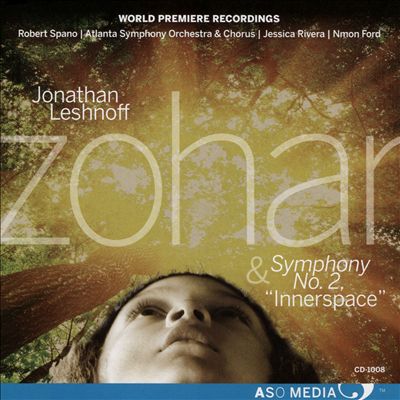 Jonathan Leshnoff: Zohar & Symphony No. 2 "Innerspace"