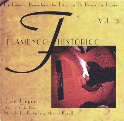 Flamenco Histórico, Vol. 3