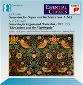 J. Haydn: Concertos for Organ and Orchestra Nos. 1, 2 & 3; G.F. Handel: Concerto for Organ "The Cuckoo and the Nightingale"