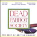 Dead Parrot Society: The Best of British Comedy