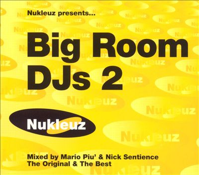 Nukleuz Presentz: Big Room DJ'S, Vol. 2