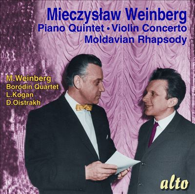 Mieczyslaw Weinberg: Piano Quintet; Violin Concerto; Moldavian Rhapsody