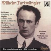 Beethoven: Symphony No. 5; Wagner: Excerpts from Tristan; & Parsifal; Tchaikovsky: Symphony No. 6;