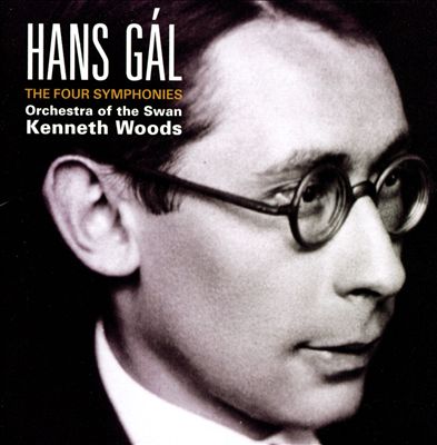 Hans Gál: The Four Symphonies