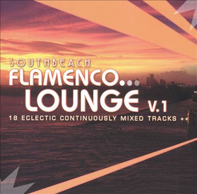 South Beach Flamenco Lounge, Vol. 1
