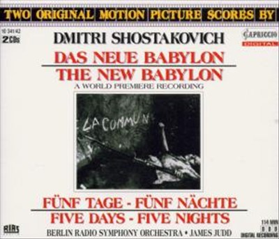 Shostakovich: The New Babylon, film score; Suite from Five Days - Five Nights
