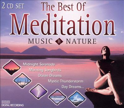 Best of Meditation: Music & Nature [2 CD]