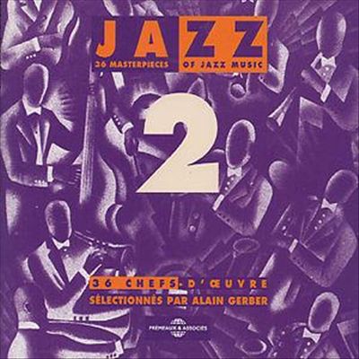Jazz 36 Chefs-D'oeuvre, Vol. 2