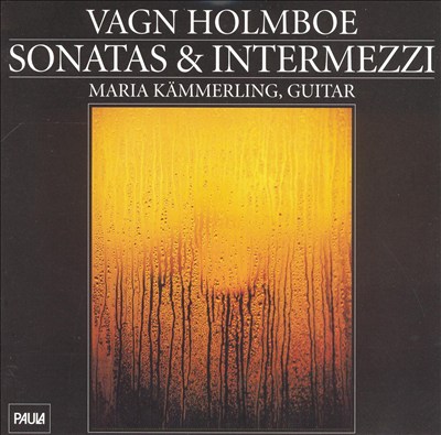 Vagn Holmboe: Sonatas & Intermezzi