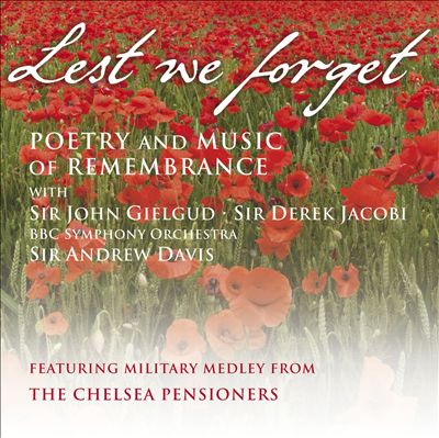 Lest We Forget: Poetry and Music of Remembrance