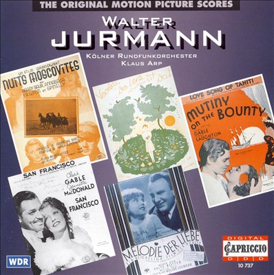 Walter Jurmann: The Original Motion Picture Scores