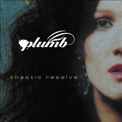 télécharger l'album Plumb - Chaotic Resolve