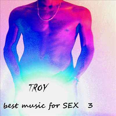 Best Music for Sex, Vol. 3