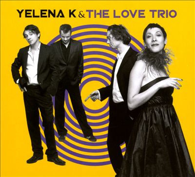 Yelena K & the Love Trio