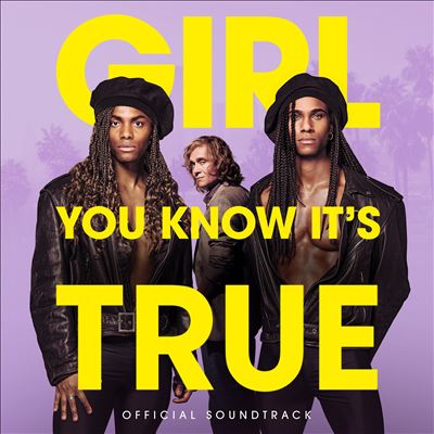 Girl, You Know It's True [Original Motion Picture Soundtrack]