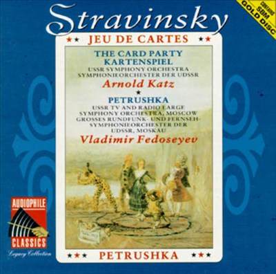 Igor Stravinsky: Jeu de Cartes/Petrushka