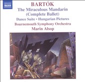 Bartók: The Miraculous Mandarin; Dance Suite; Hungarian Pictures