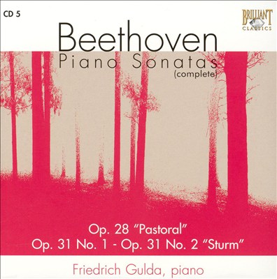 Beethoven: Piano Sonatas Op. 28 "Pastoral"; Op. 31 No. 1-No. 2 "Sturm"