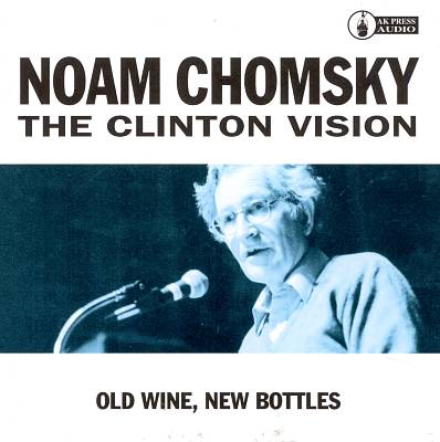 Clinton Vision: Old Wine, New Bottles