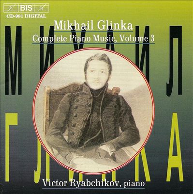 Mikhail Glinka: Complete Piano Music, Vol. 3
