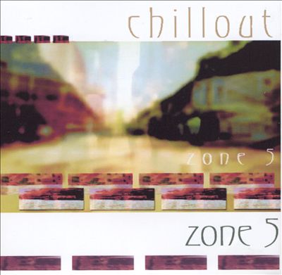 Chillout: Zone 5