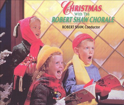 Christmas With the Robert Shaw Chorale