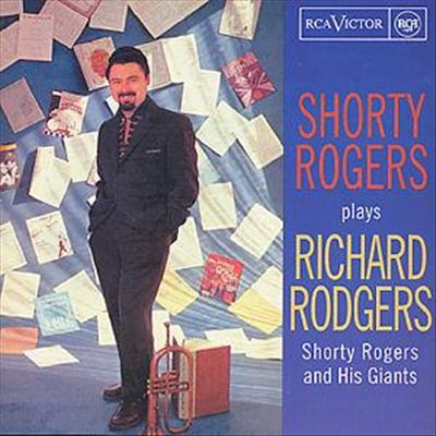 Shorty Rogers Plays Richard Rogers