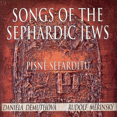 Songs of the Sephardic Jes (Písne Sefardiu)