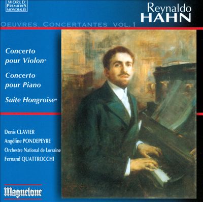 Reynaldo Hahn: Oeuvres Concertantes, Vol. 1
