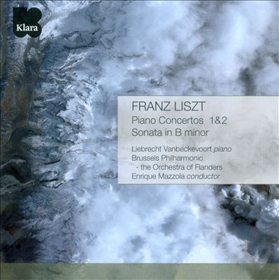 Liszt: Piano Concertos 1 & 2; Sonata in B minor