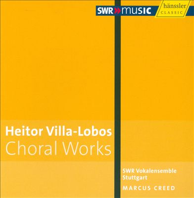 Villa-Lobos: Choral Works