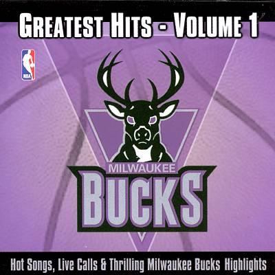 Milwaukee Bucks: Greatest Hits, Vol. 1