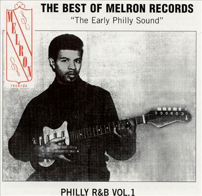 The Best of Melron Records: The Early Philly Sound
